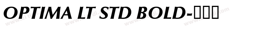 OPTIMA LT STD BOLD字体转换